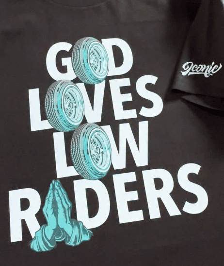 God Loves Lowriders tee